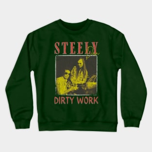 Steely Dan Vintage 1970 // Dirty Works Original Fan Design Artwork Crewneck Sweatshirt